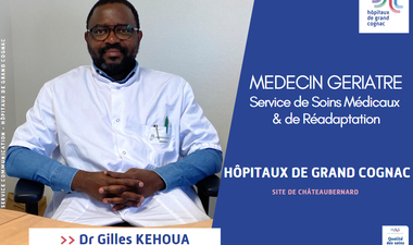 ARRIVEE DU DOCTEUR GILLES KEHOUA - SMR HÔPITAUX DE GRAND COGNAC